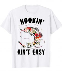 Hookin' Ain't Easy Tshirt Funny Fishing Lover Gift For Women