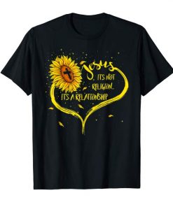 Jesus It's Not Religion It's A Relationship Sunflower Tee Shirt