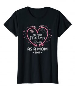 My First Mother's Day As a Mom Gift T-Shirt for New Moms