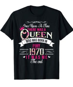 Queen Was Born In MAY 1970 49th Flower T-shirt