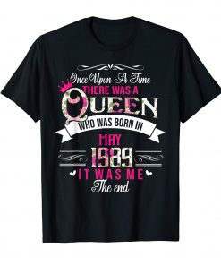 Queen Was Born In May 1989 30th Flower T-shirt