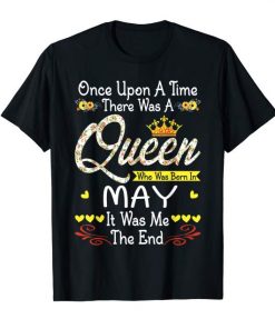 Womens Queen Was Born In May Once Upon A Time T Shirt