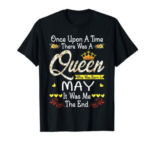 Womens Queen Was Born In May Once Upon A Time T Shirt