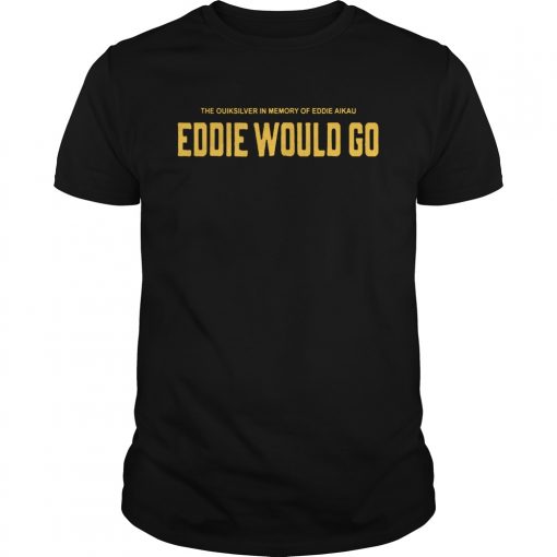 Awesome eddie would t-shirt