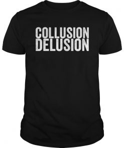 Collusion Delusion TShirt