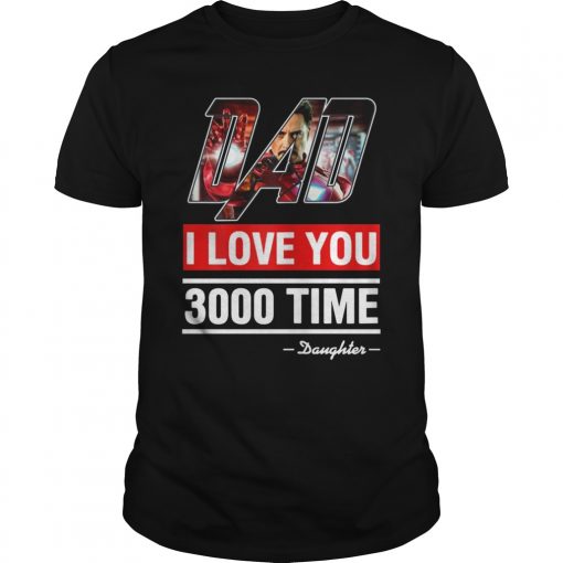 Men Women And Dad I Love You 3000 Gift T-Shirt