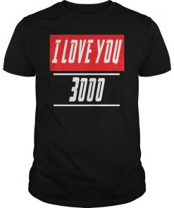 New Pro! I Love You Three Thousand, Fathr Days T-shirt