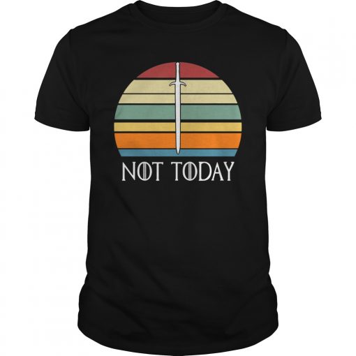 There Is Only One Thing We Say To Death Not-Today -Tee Shirts