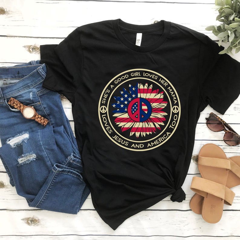 Hippie Shirt American Flag Shirt She's A Good Girl Loves Her Mama Jesus