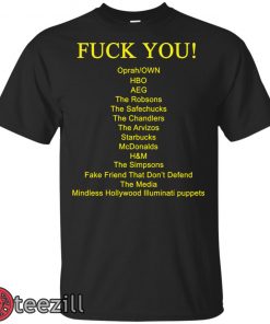 Fuck you oprah OWN HBO AEG the robsons t-shirt