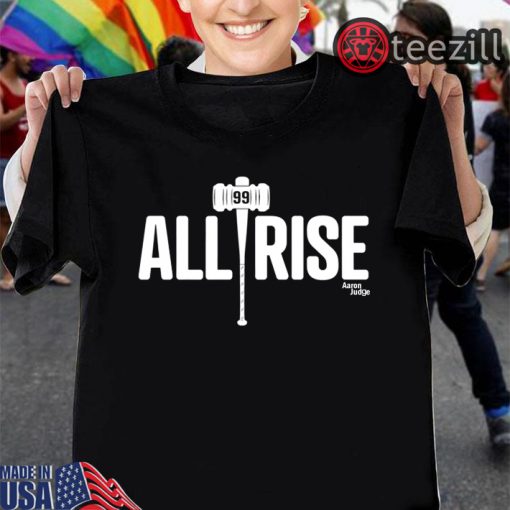 All Rise Shirt Aaron Judge Tshirt