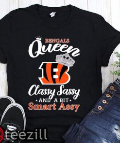 Cincinnati bengals queen classy sassy and a bit smart assy gift 2019 shirt