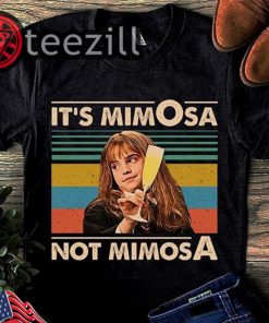 It’s mimosa not mimosa hermione vintage shirt