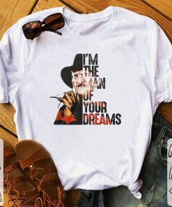 Men's Freddy krueger I’m the man of your dreams shirt