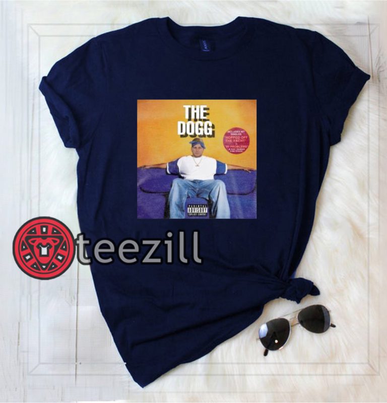 The Dogg Tee Shirt - TeeZill