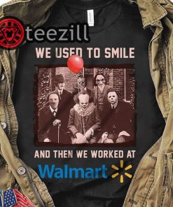 We used to smile and then we worked at walmart halloween horror movies characters shirt