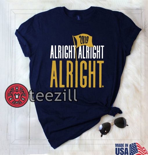 Alright Alright Alright - Football 2019 Gift Shirt