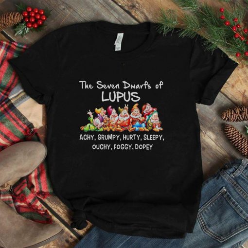 Cartoon the seven dwarfs of lupus achy grumpy hurty sleepy ouchy foggy dopey disney shirt
