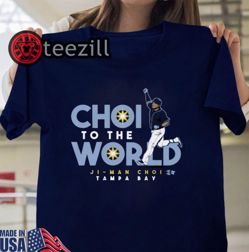 Choi To The World Shirt Ji-Man Choi T Shirt
