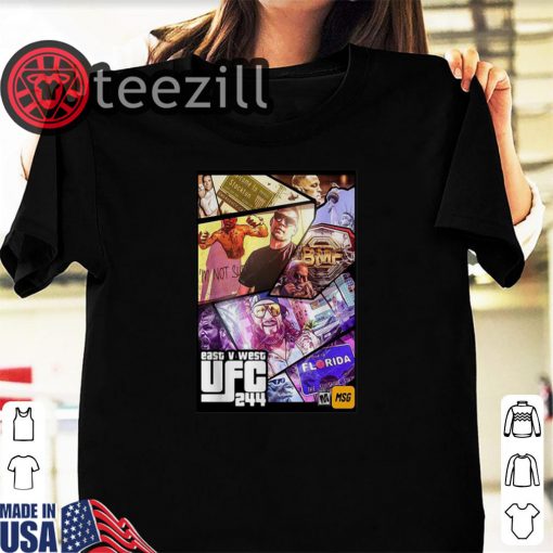 Grand Theft East V West UFC 244 shirt