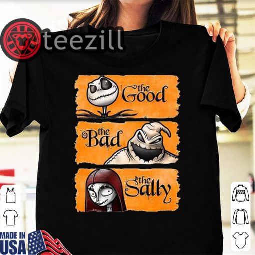 The Good The Bad The Sally Halloween Shirt