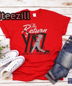 The Return Of Yaz Shirt Boston San Francisco T Shirt