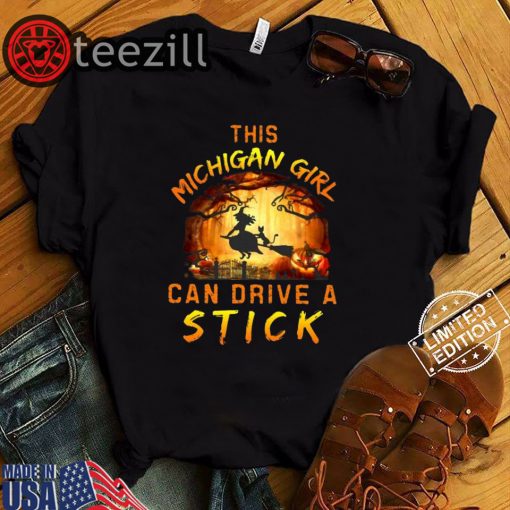 This Michigan Girl Can Drive A Stick Halloween Shirt