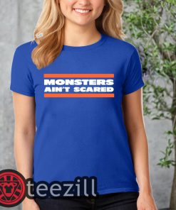 Monsters Ain’t Scare Chicago Bears Shirt