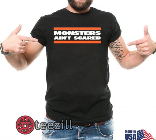 Chicago Bears Monsters Ain't Scared T-shirt