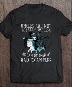 Halloween Unicorn Uncles Are Not Totally Useless We Can Be Used As Bad Examples Shirt