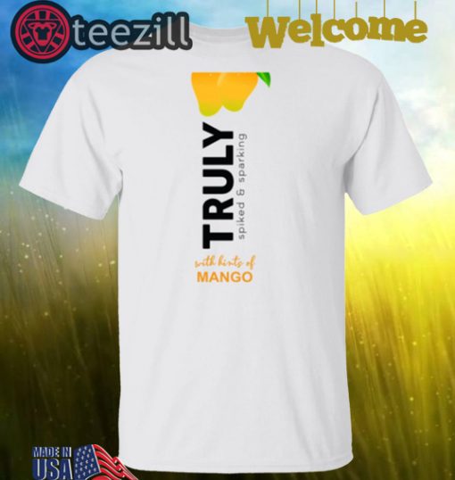Truly Spiked Sparkling Mango Truly Want Shirt