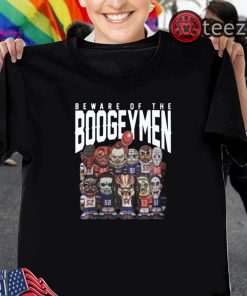 Beware Of The Boogeymen Patriots Shirt Limited Edition Official