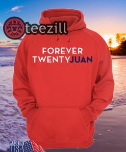 ForeverTwentyJuan Shirt Forever Twenty Juan TShirt Hoodies