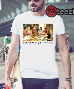 Friendsgiving TV Show Thanksgiving Shirt