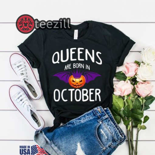 Halloween Queens Are Born In October T-Shirt