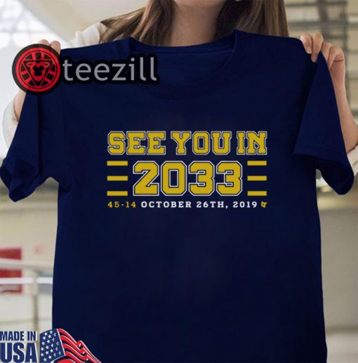 See You In 2033 - 45-14 October 26th, 2019 Shirt