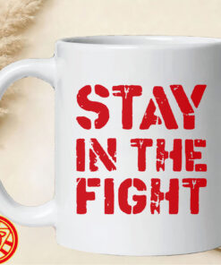 Stay In The Fight-mug-design