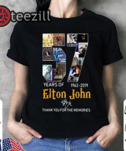 Thank You For The Memories 57 Years Of Elton John 1962-2019 Tshirts