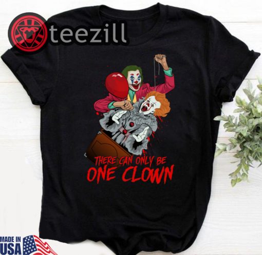 There Can Only Be One Clown Pennywise And Joker T Shirt