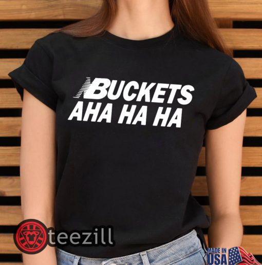 Kawhi Leonard Buckets Aha Ha Ha T-Shirt Buckets AhaHaHa Tee
