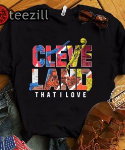 Cleveland That I Love TShirt
