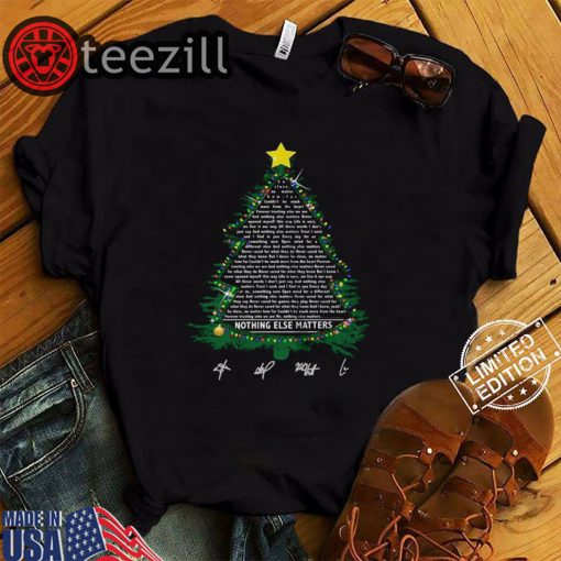 Nothing Else Matters Lyrics Christmas Tree Tshirt