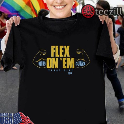 Yandy Diaz Shirt - Flex On Em Tshirt