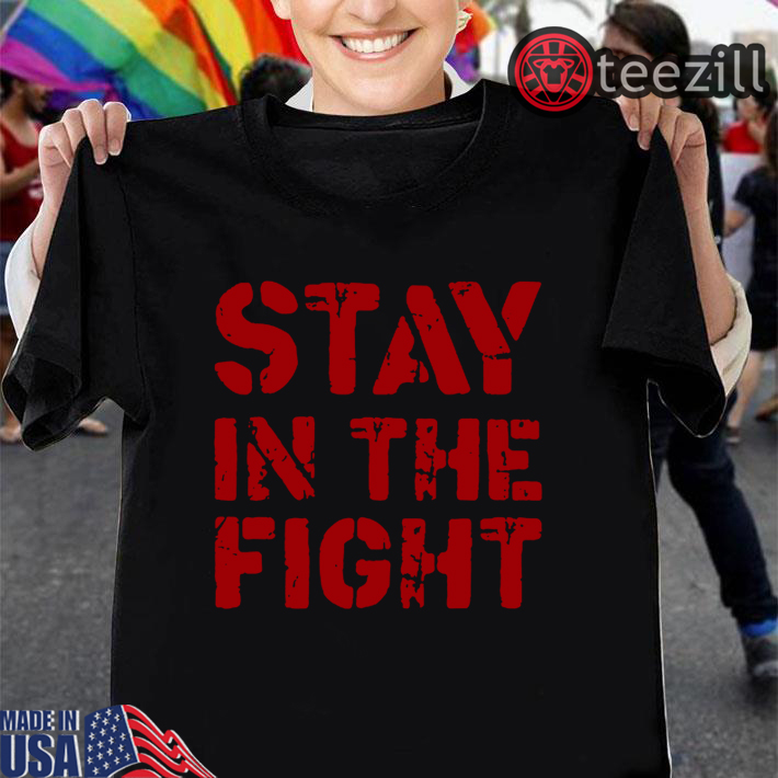 stay in the fight nationals shirt