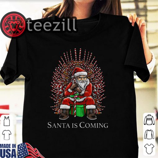 Santa Is Coming Christmas T-Shirts
