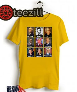 US New Top! Thank You All For Being Such Great Presidents Not Trump TShirt