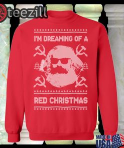 Karl Marx I'm Dreaming Of A Red Christmas Sweatshirt