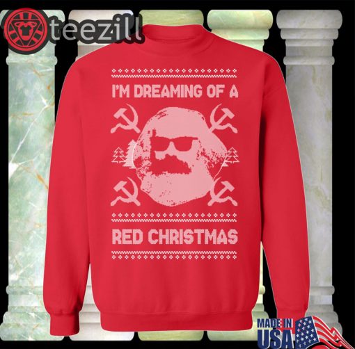 Karl Marx I'm Dreaming Of A Red Christmas Sweatshirt