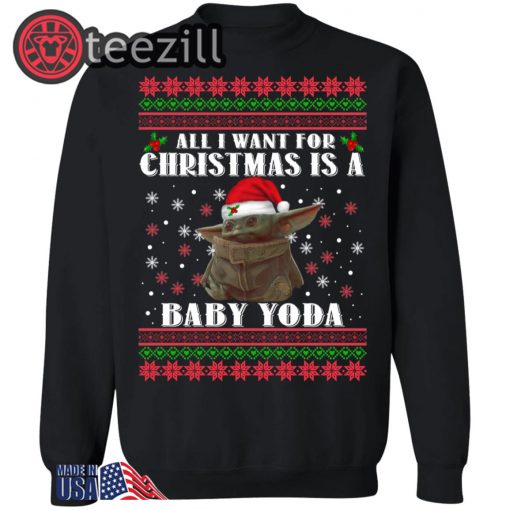 All I Want For Christmas Is A Baby Yoda Hoodies Shirt