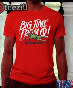 Big Time Rrom Quentin Westberg Tee